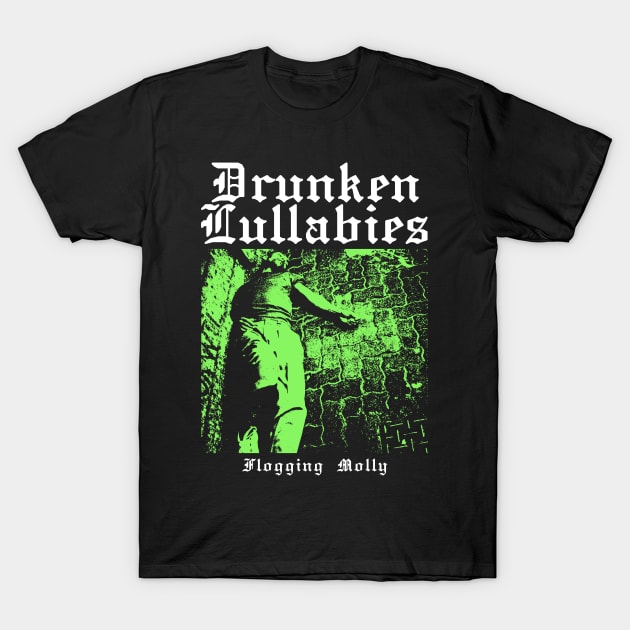 Drunken Lullabies T-Shirt by maybeitnice